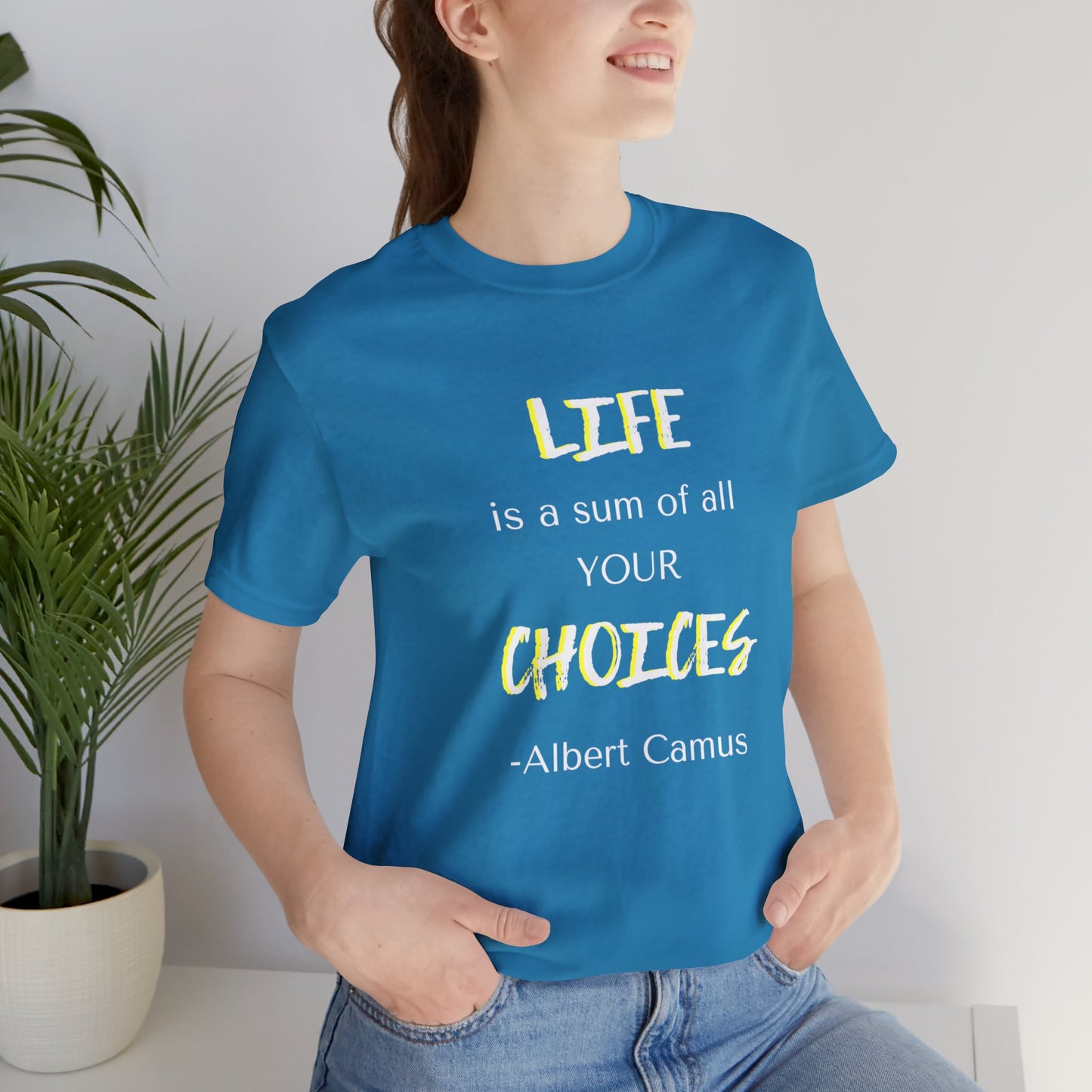 Life is a Sum of Your Choices Unisex Jersey Short Sleeve Tee