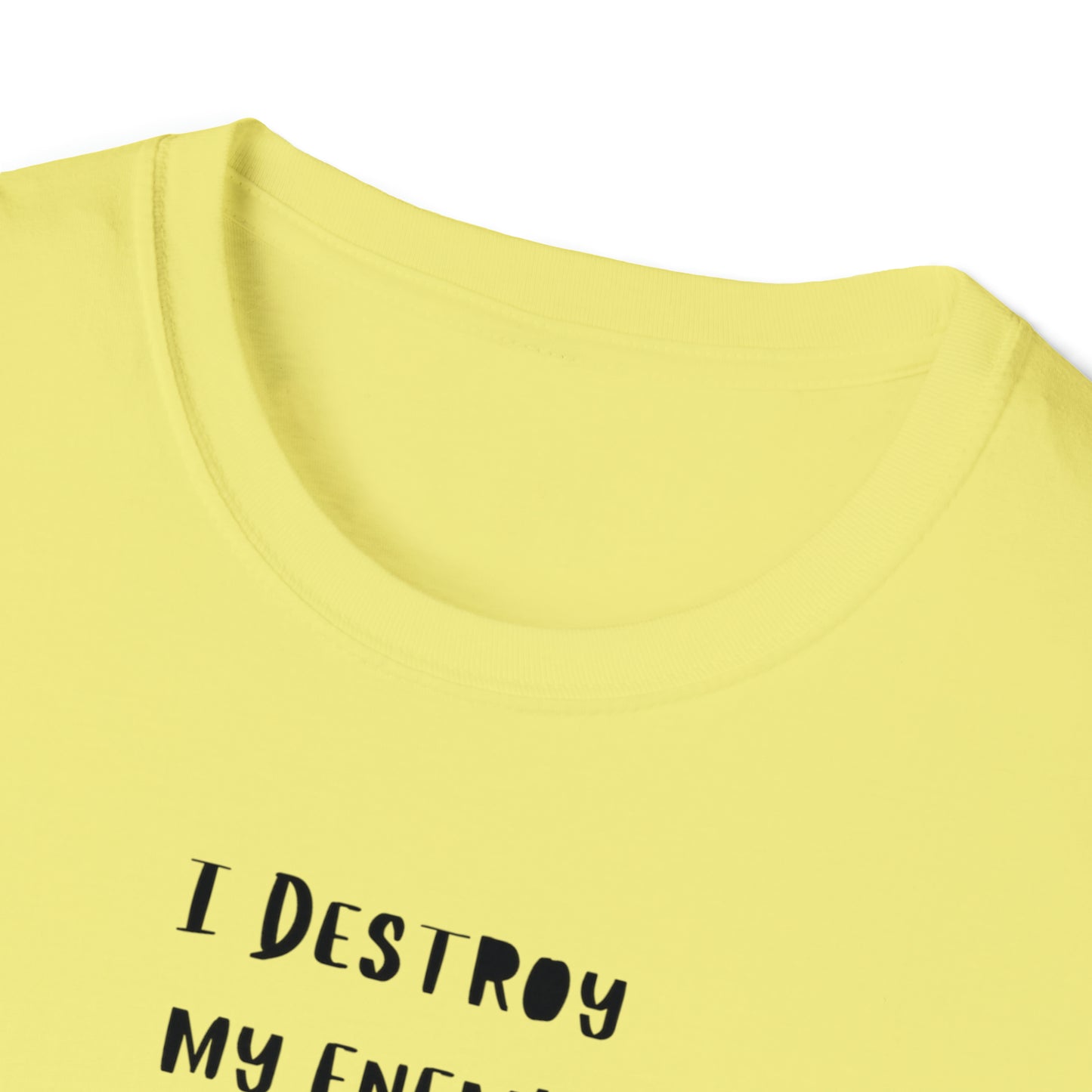 I Destroy My Enemy Unisex Softstyle T-Shirt