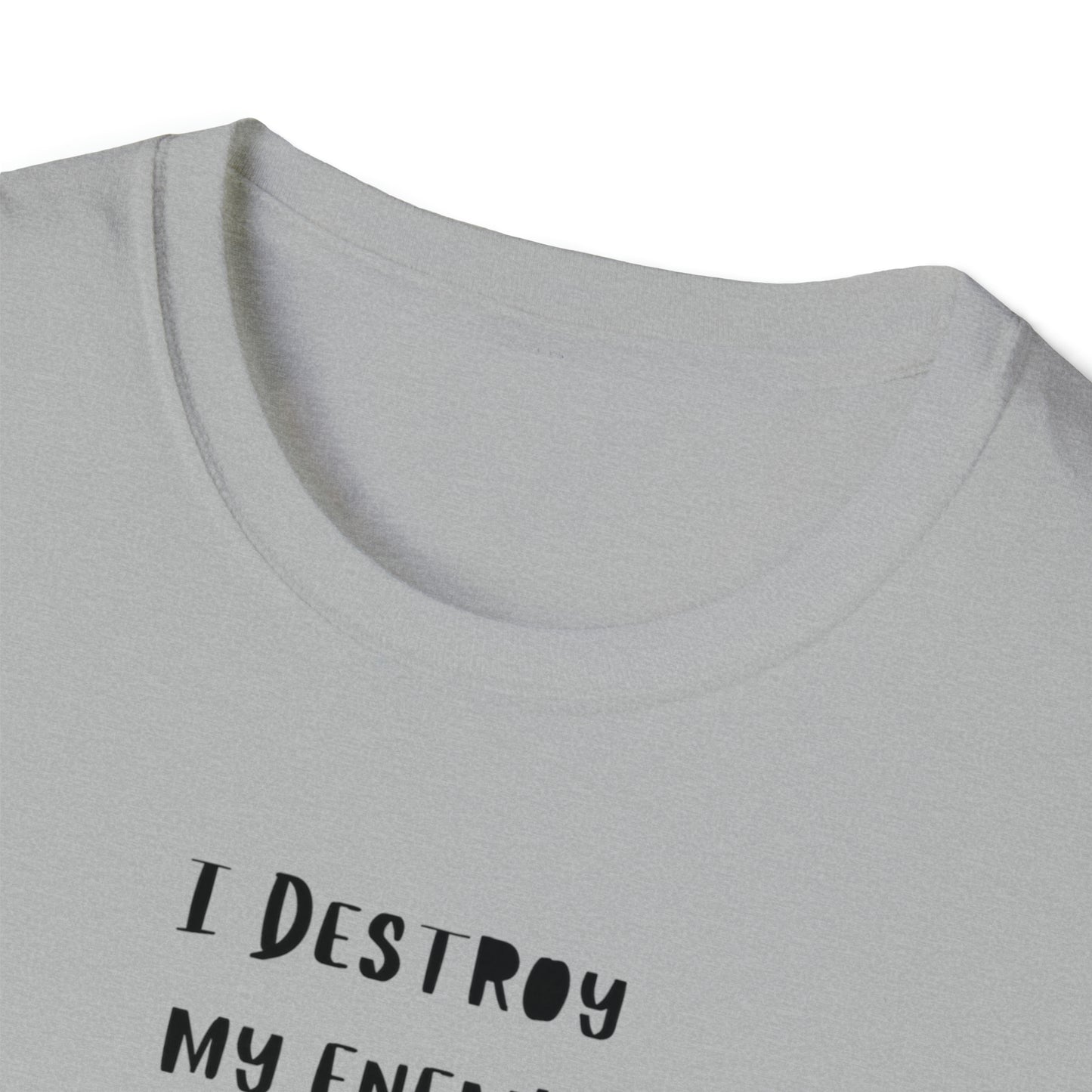 I Destroy My Enemy Unisex Softstyle T-Shirt