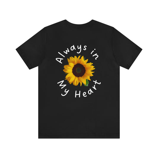 Always in My Heart Sunflower Unisex Jersey Short Sleeve Tee