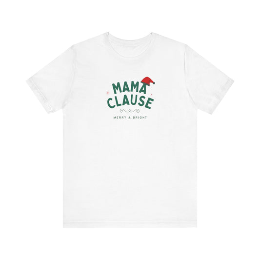 Mama Clause Unisex Jersey Short Sleeve Tee