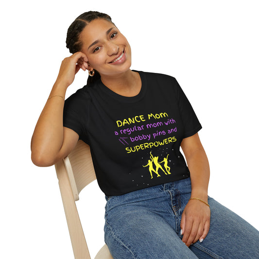 Dance Mom Unisex Softstyle T-Shirt