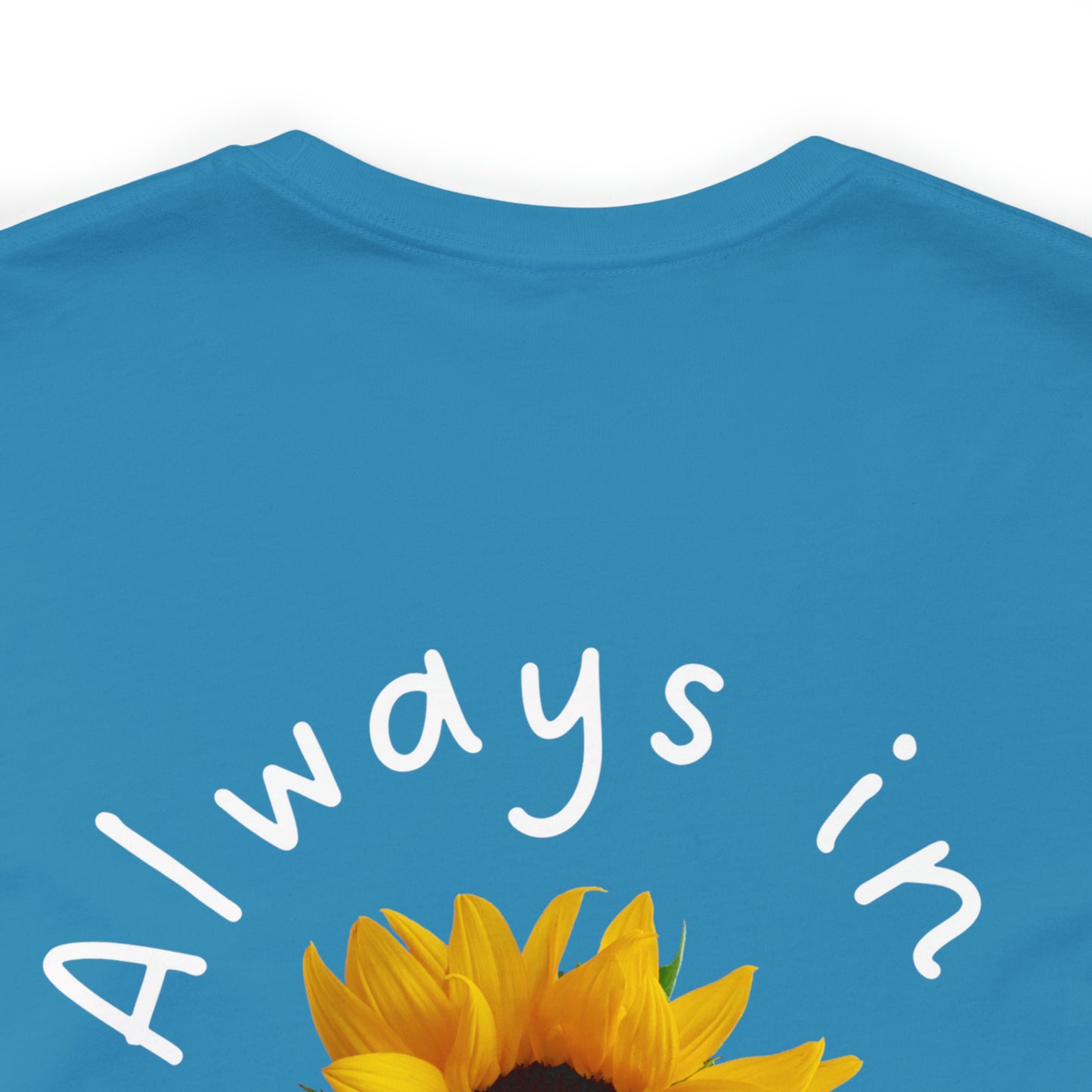 Always in My Heart Sunflower Unisex Jersey Short Sleeve Tee