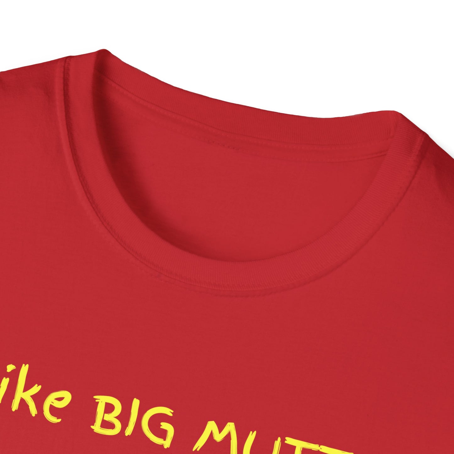 I Like Big Mutts Unisex Softstyle T-Shirt