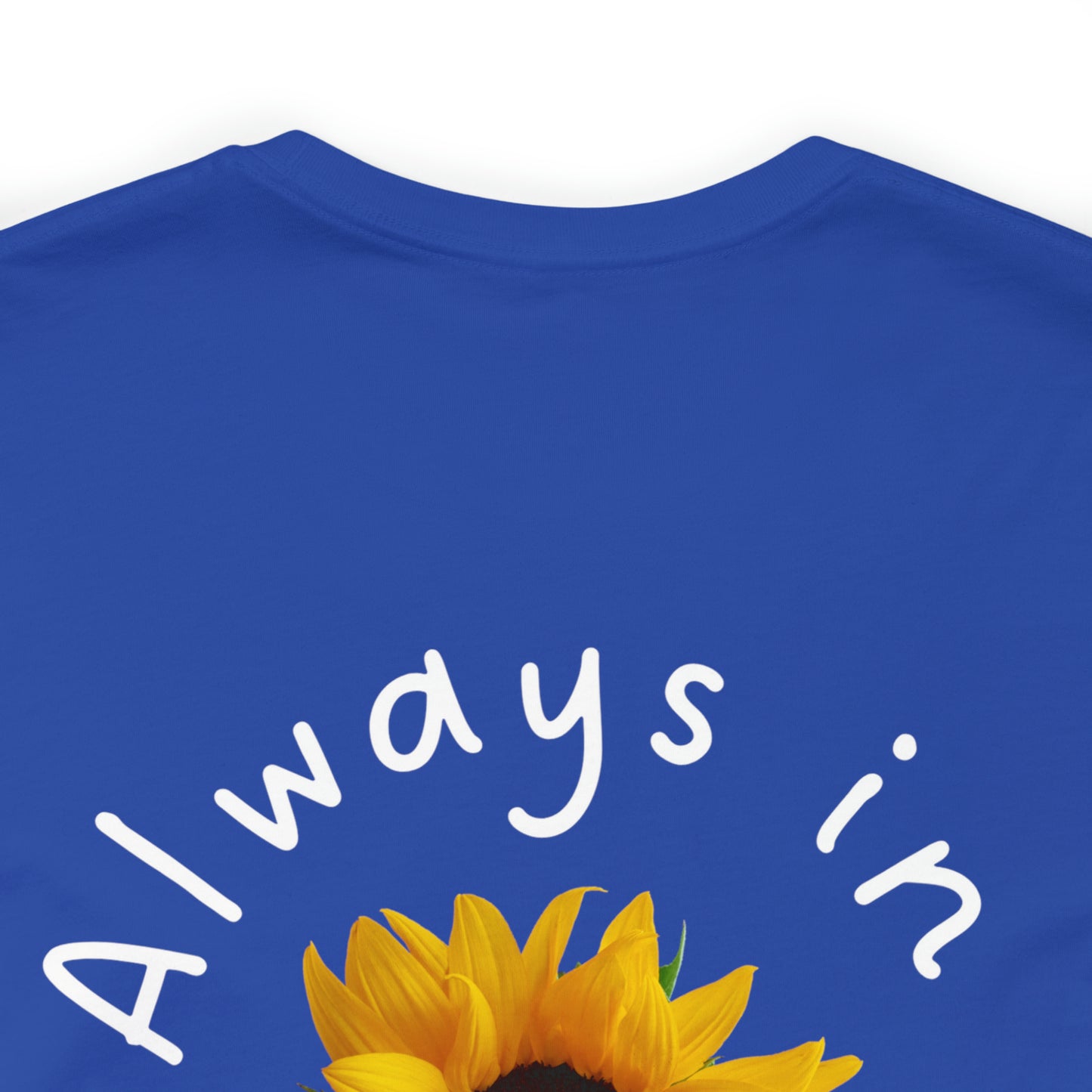 Always in My Heart Sunflower Unisex Jersey Short Sleeve Tee