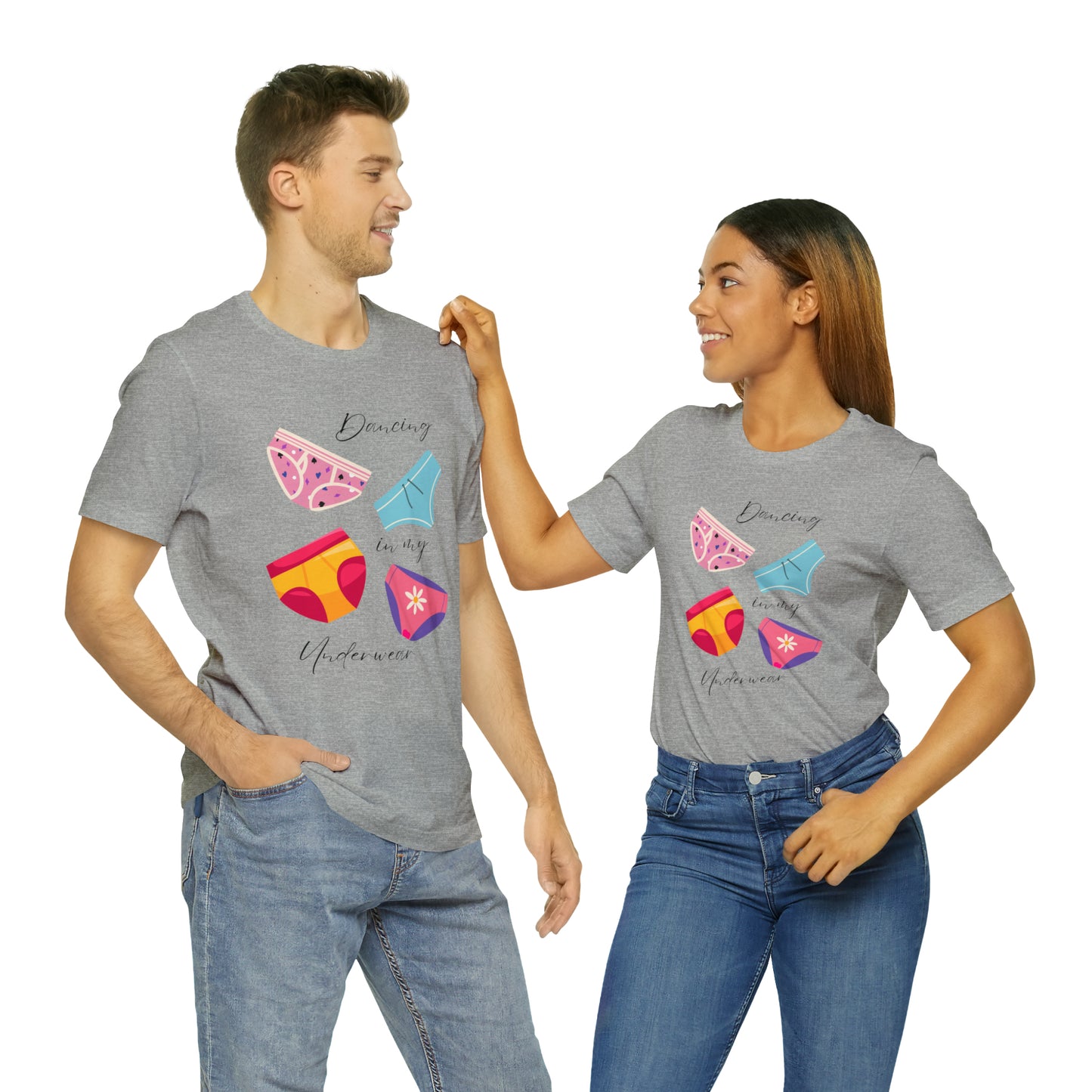 Dancing in My Underwear Unisex Jersey Short Sleeve Tee