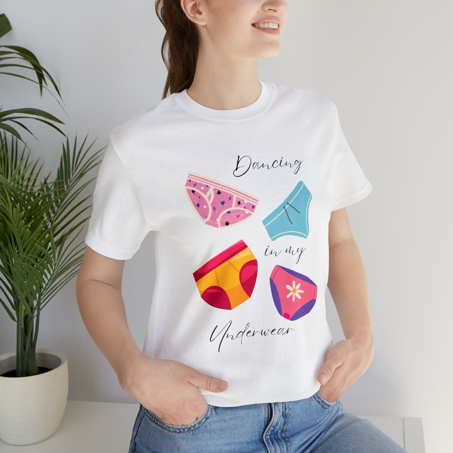 Dancing in My Underwear Unisex Jersey Short Sleeve Tee