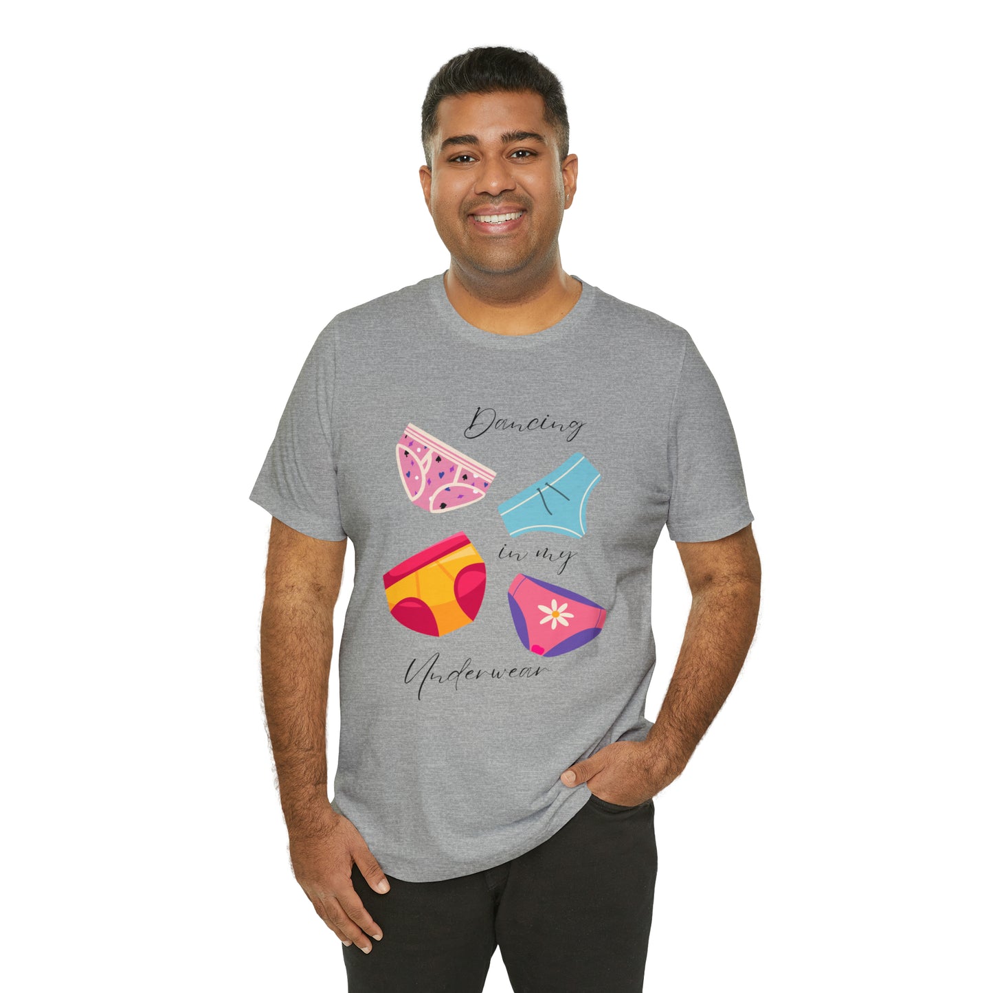 Dancing in My Underwear Unisex Jersey Short Sleeve Tee