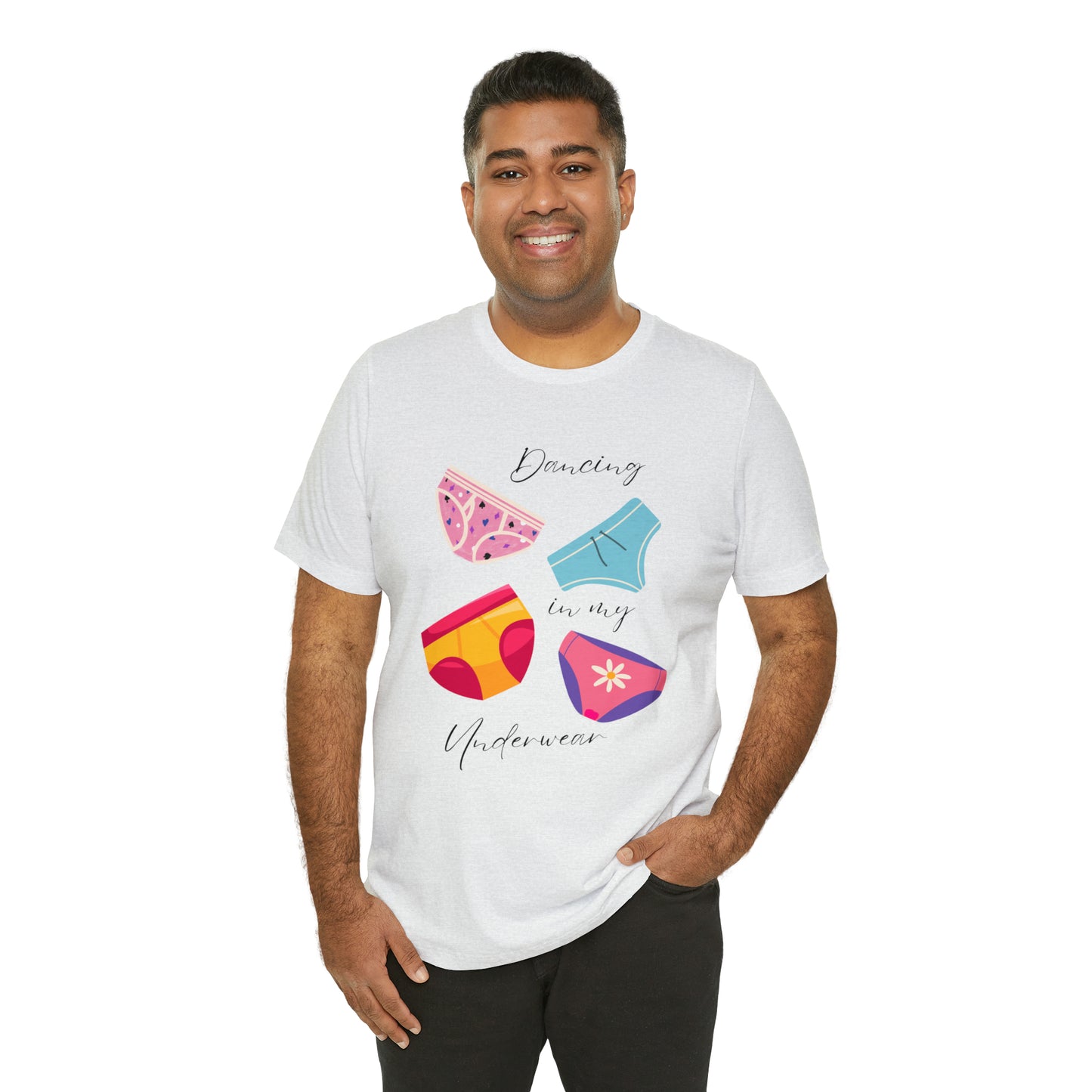 Dancing in My Underwear Unisex Jersey Short Sleeve Tee